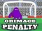 Grimace Penalty