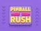 Pinball Rush