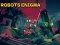 Robots Enigma