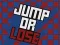 Jump Or Lose