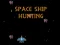 Space Ship Hunting — free online game