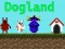 Dogland