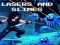 Lasers and Slime
