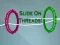 Slide On Threads!