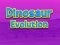 Dinosaur Evolution