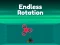 Endless Rotation