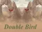 Double Bird