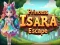 Princess Isara Escape