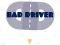 Bad Driver