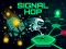 Cluiche Signal Hop ar líne