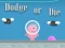 Dodge Or Die — free online game
