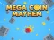 Mega Coin Mayhem