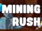 Mining Rush