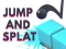 Jump and Splat — free online game