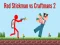 Red Stickman vs Craftmans 2 Red Stickman vs Craftmans 2