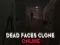 Dead Faces Clone Online — free online game