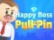 Leikur Happy Boss Pull Pin á netinu
