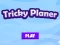 Tricky Planner