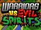 Warriors VS Evil Sipirits — free online game