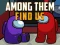 Spill Among Them Find Us online