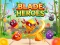 Jwèt Blade Heroes sou entènèt