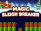 Magic Sleigh Breaker