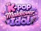 K-pop Makeover Idol