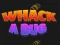 Whack A Bug