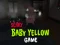 Scary Baby Yellow Game — free online game