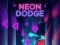 Neon Dodge