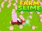 Slime Farm