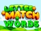 Letter Match Words
