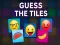 Guess The Tiles