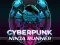 CyberPunk Ninja Runner — bezplatná online hra