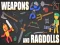 Weapons and Ragdolls