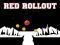 Red Rollout