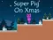 Super Pig on Xmas — free online game