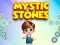 Mystic Stones