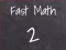 Fast Math 2 — free online game