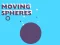 Moving Spheres — darmowa gra online