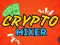 Crypto Mixer — free online game