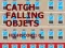 Catch Falling Objects