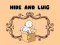 Hide and Luig