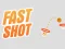 Fast Shot — free online game