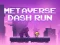 Metaverse Dash Run — free online game