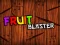 Fruit Blaster — free online game