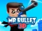 Mr Bullet 3D  — free online game