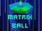 Matrix Ball  — free online game