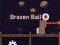 Brazen Ball — free online game