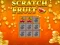 खेल Scratch Fruit  ऑनलाइन